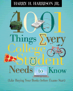 Item #347324 1001 Things Every College Student Needs to Know: (Like Buying Your Books Before...