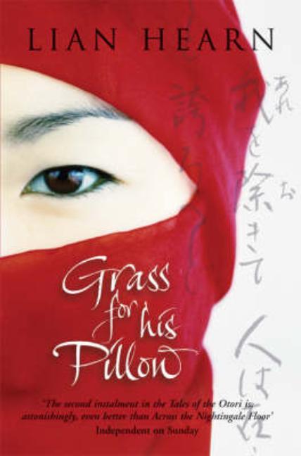 Item #43898 Grass for His Pillow (Tales of the Otori: Book 2). Lian Hearn