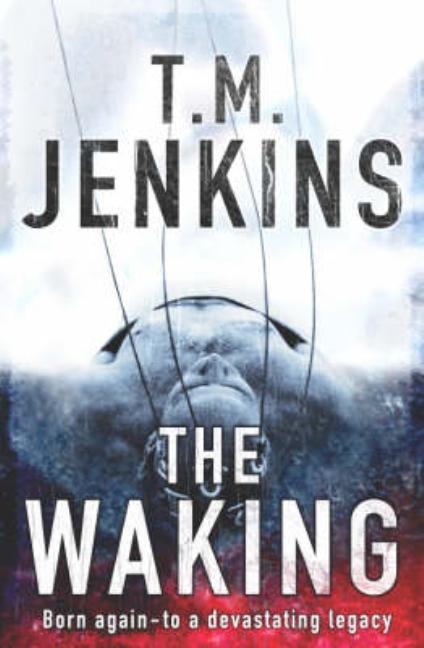 Item #278339 The Waking. T. M. Jenkins