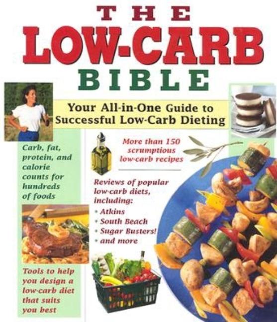 Item #249827 The Low-Carb Bible. Elizabeth M. Ward Publications International Ltd.