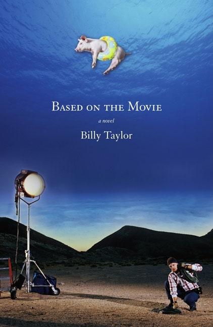 Item #270222 Based on the Movie: A Novel. Billy Taylor