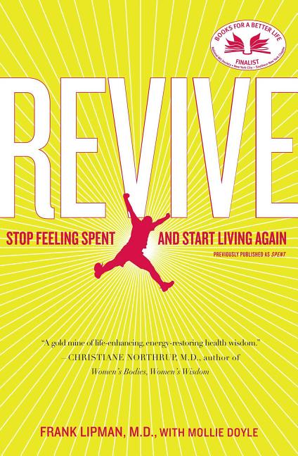 Item #250975 Revive: Stop Feeling Spent and Start Living Again. Mollie Doyle Frank Lipman