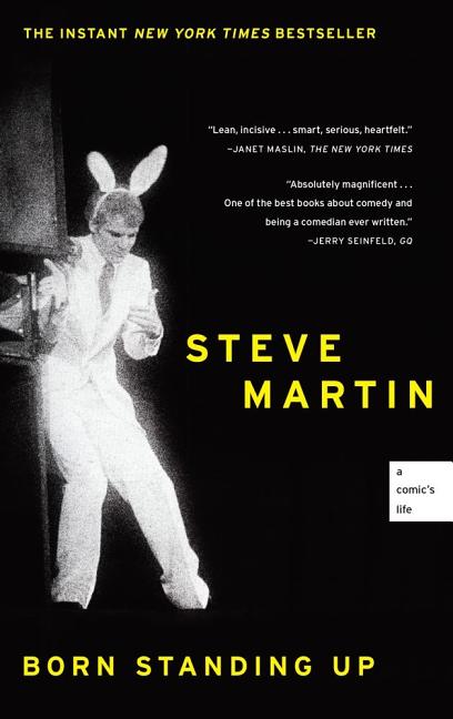 Item #334428 Born Standing Up: A Comic's Life. Steve Martin