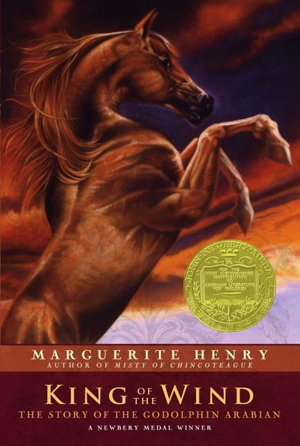Item #336908 King of the Wind: The Story of the Godolphin Arabian. Marguerite Henry