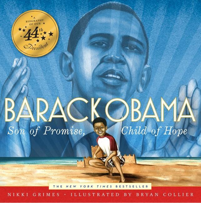 Item #156202 Barack Obama: Son of Promise, Child of Hope. Nikki Grimes