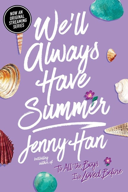 Item #337681 We'll Always Have Summer (The Summer I Turned Pretty). Jenny Han