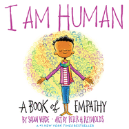 Item #345362 I Am Human: A Book of Empathy. Susan Verde