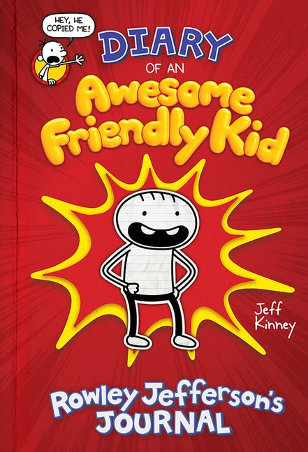 Item #334117 Diary of an Awesome Friendly Kid: Rowley Jefferson's Journal. Jeff Kinney