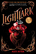 Item #439672 Lightlark (The Lightlark Saga Book 1). Alex Aster