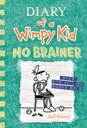 Item #352899 No Brainer (Diary of a Wimpy Kid Book 18). Jeff Kinney