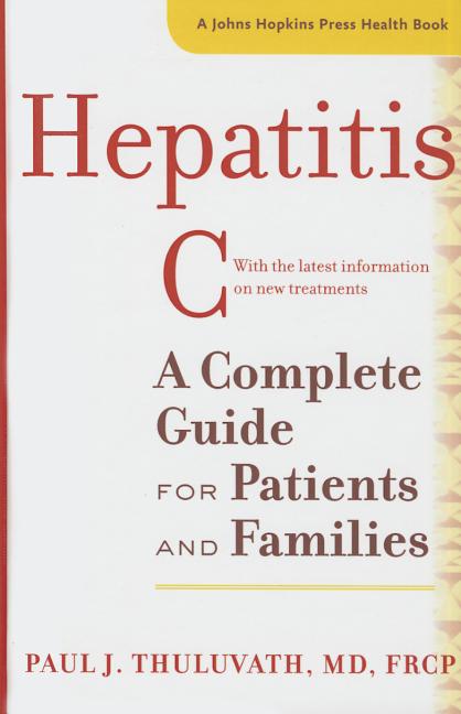 Item #242429 Hepatitis C: A Complete Guide for Patients and Families (A Johns Hopkins Press...