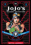 Item #438562 Jojo's Bizarre Adventure: Part 2--Battle Tendency, Vol. 1. Hirohiko Araki