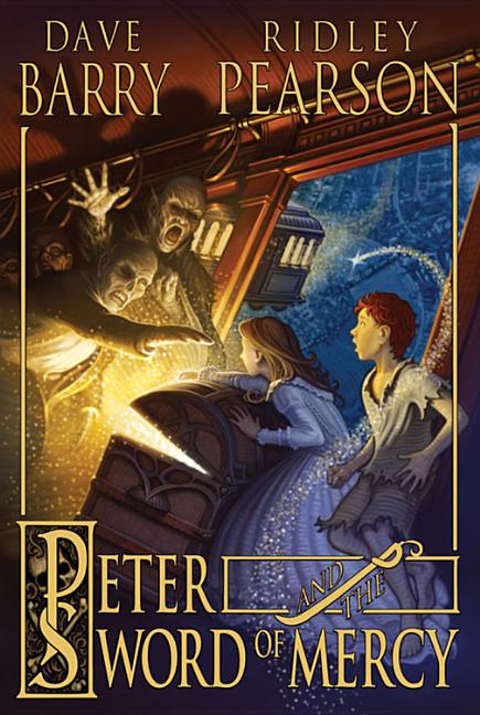 Item #300420 Peter and the Sword of Mercy (Peter and the Starcatchers). Dave Barry, Ridley, Pearson