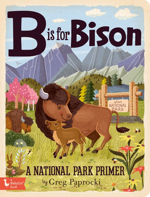 Item #336326 B Is for Bison: A National Parks Primer (BabyLit