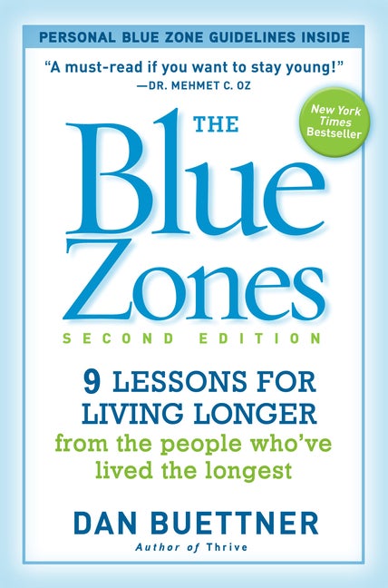 Item #332876 The Blue Zones, Second Edition: 9 Lessons for Living Longer From the People Who've...
