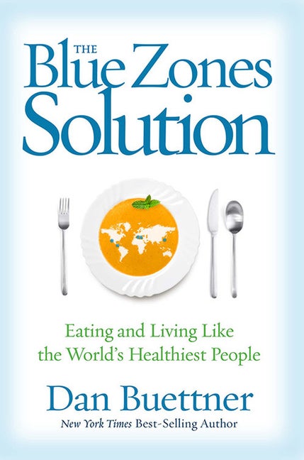 Item #338978 Blue Zones Solution, The: Eating and Living Like the World's Healthiest People (The...