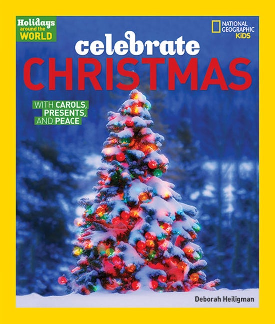 Item #132475 Holidays Around The World: Celebrate Christmas: With Carols, Presents, and Peace....