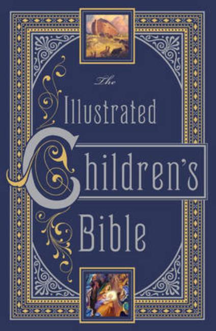 Item #307188 Illustrated Children's Bible, The (Leatherbound Children's Classics) by Henry A....