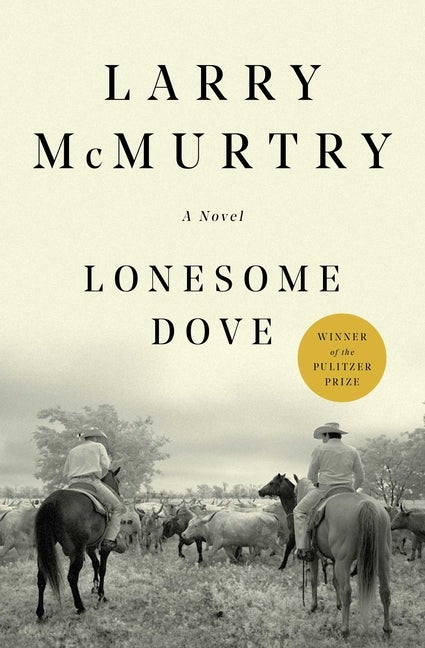 Item #347746 Lonesome Dove: A Novel. Larry McMurtry