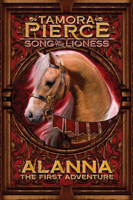 Item #349075 Alanna: The First Adventure (The Song of the Lioness, Book 1). Tamora Pierce
