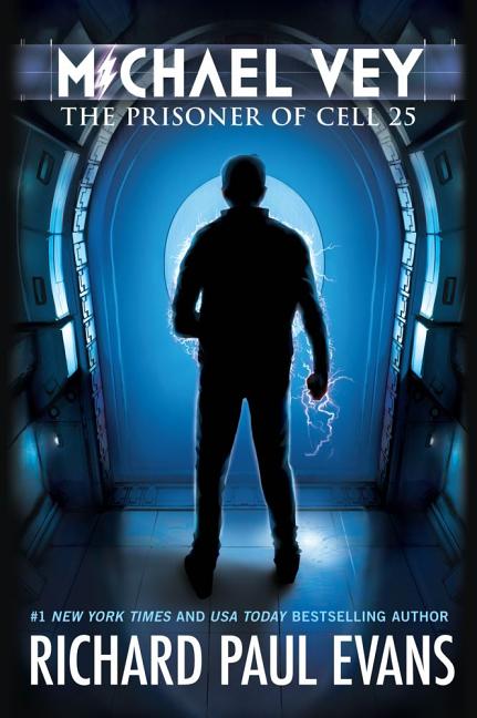 Item #319370 Michael Vey: The Prisoner of Cell 25 (Book 1). Richard Paul Evans