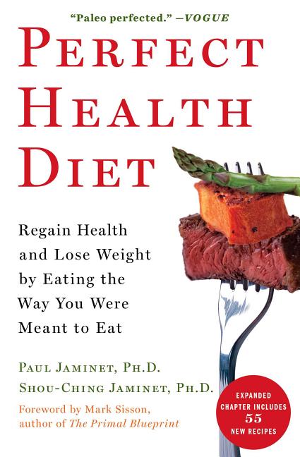 Item #244907 Perfect Health Diet: Regain Health and Lose Weight by Eating the Way You Were Meant...