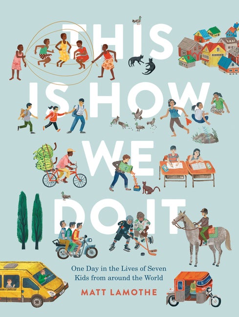 Item #294207 This Is How We Do It: One Day in the Lives of Seven Kids from around the World (Easy...