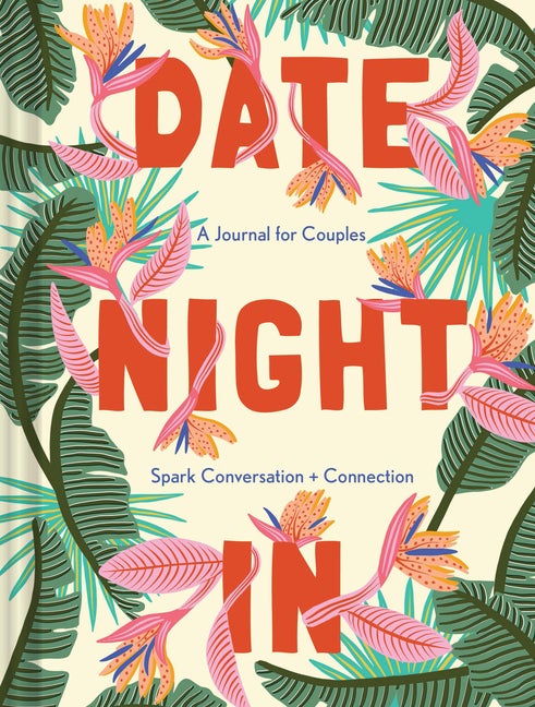 Item #337697 Date Night In: A Journal for Couples Spark Conversation & Connection. Lisa Nola