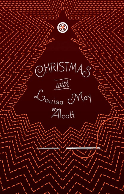 Item #289000 Christmas with Louisa May Alcott (Signature Select Classics). Louisa May Alcott