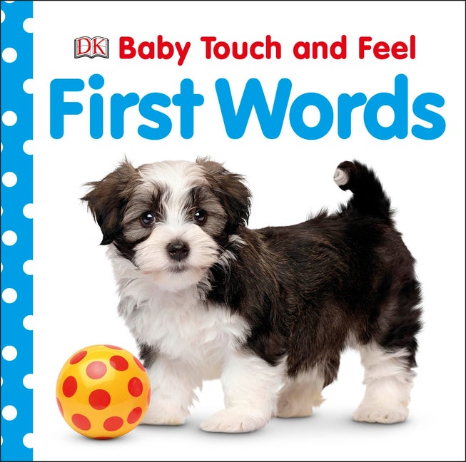 Item #339559 Baby Touch and Feel: First Words. DK