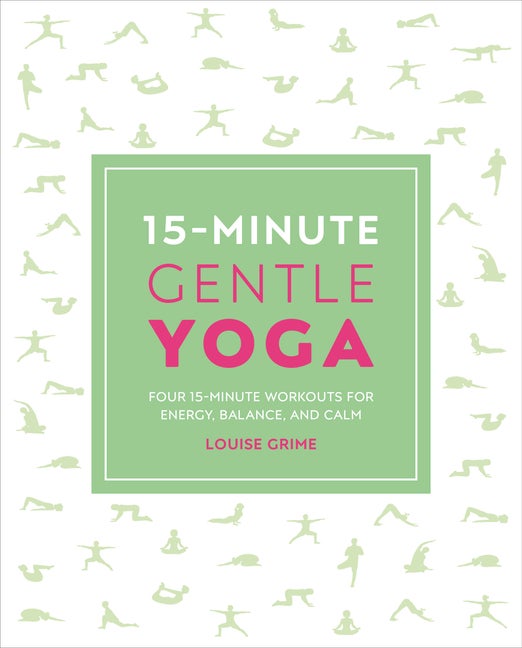 Item #324921 15-Minute Gentle Yoga: Four 15-Minute Workouts for Strength, Stretch, and Control...