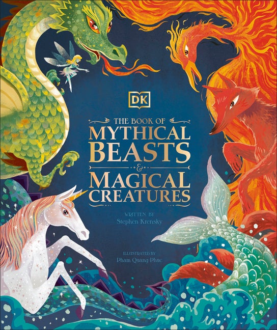 Item #328849 The Book of Mythical Beasts and Magical Creatures. Stephen Krensky