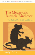 Item #350364 The Mystery of the Burmese Bandicoot: The Tails of Frederick and Ishbu. Judy Cox