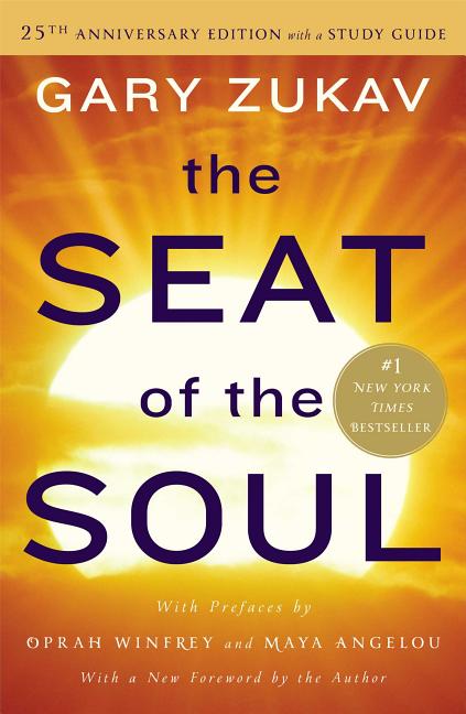 Item #292803 The Seat of the Soul: 25th Anniversary Edition with a Study Guide. Gary Zukav