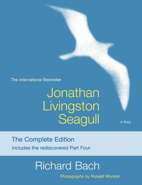 Item #440507 Jonathan Livingston Seagull: The New Complete Edition. Richard Bach