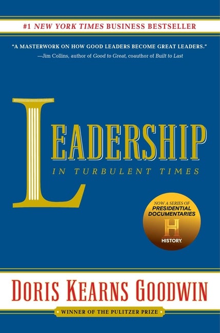 Item #327542 Leadership: In Turbulent Times. Doris Kearns Goodwin