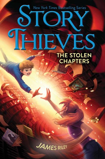 Item #301831 The Stolen Chapters (2) (Story Thieves). James Riley