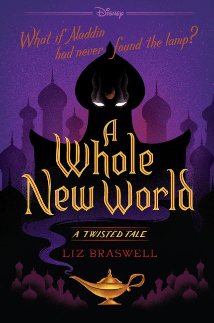 Item #353055 A Whole New World: A Twisted Tale. Twisted, Liz Braswell