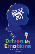 Item #346115 Inside Out Driven by Emotions. Elise Allen, Disney Book, Group
