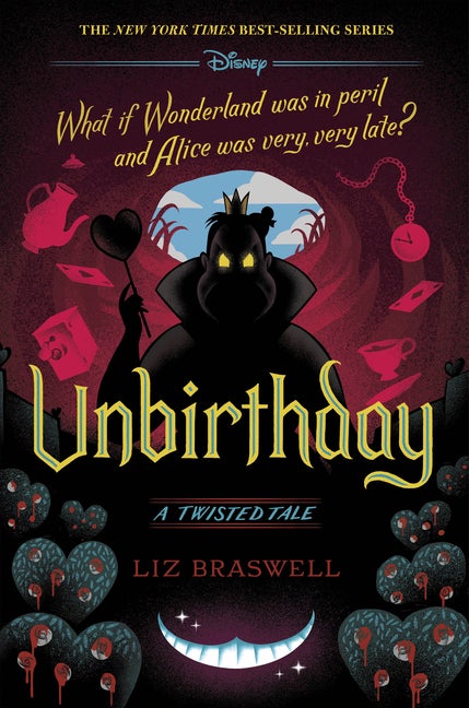 Item #355888 Unbirthday: A Twisted Tale. Twisted, Liz Braswell