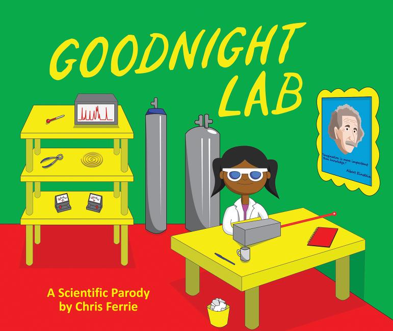 Item #326986 Goodnight Lab: A Scientific Parody Bedtime Book for Toddlers (Funny Gift Book for...