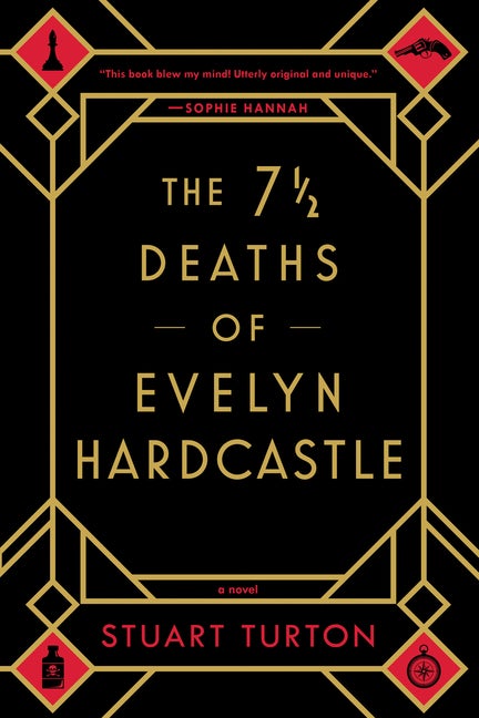 Item #353372 The 7 ½ Deaths of Evelyn Hardcastle. Stuart Turton
