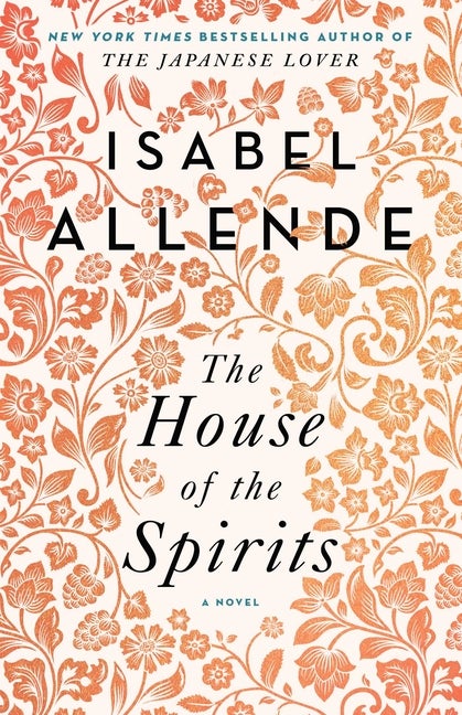 Item #438892 The House of the Spirits: A Novel. Isabel Allende