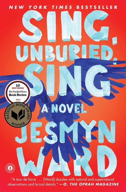 Item #347758 Sing, Unburied, Sing: A Novel. Jesmyn Ward