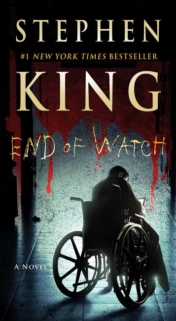 Item #350872 End of Watch: A Novel (The Bill Hodges Trilogy #3). Stephen King