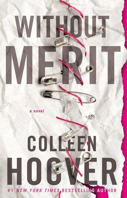 Item #341808 Without Merit: A Novel. Colleen Hoover