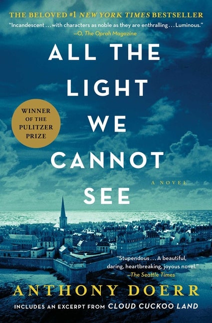 Item #348029 All the Light We Cannot See: A Novel. Anthony Doerr