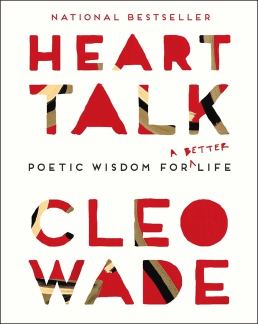Item #324815 Heart Talk: Poetic Wisdom for a Better Life. Cleo Wade