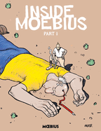 Item #357362 Moebius Library: Inside Moebius Part 1. Jean Giraud