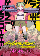 Item #444548 Cyberpunk: Edgerunners Madness Volume 1. Bartosz Sztybor